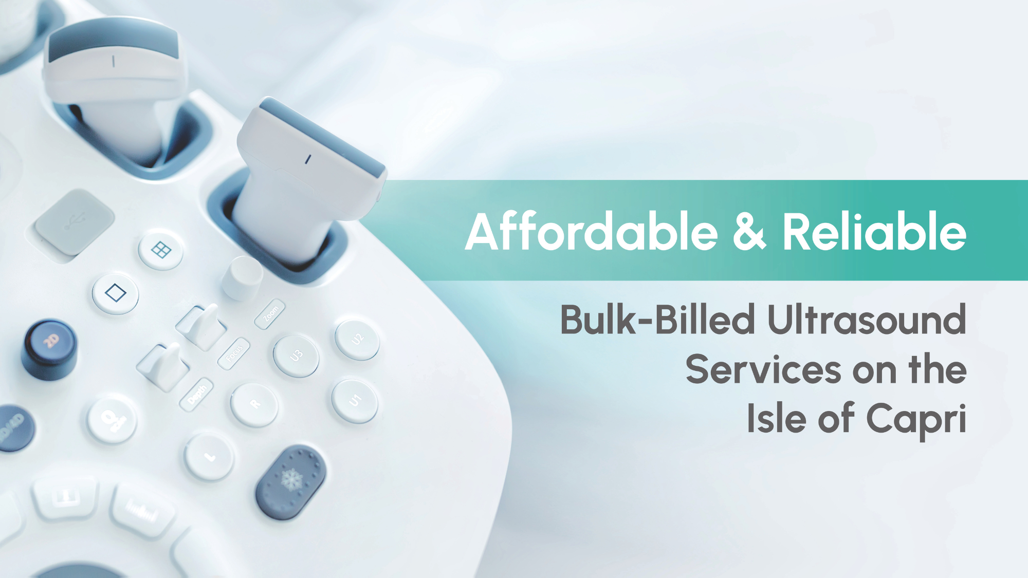 Affordable & Reliable - Ultrasounds