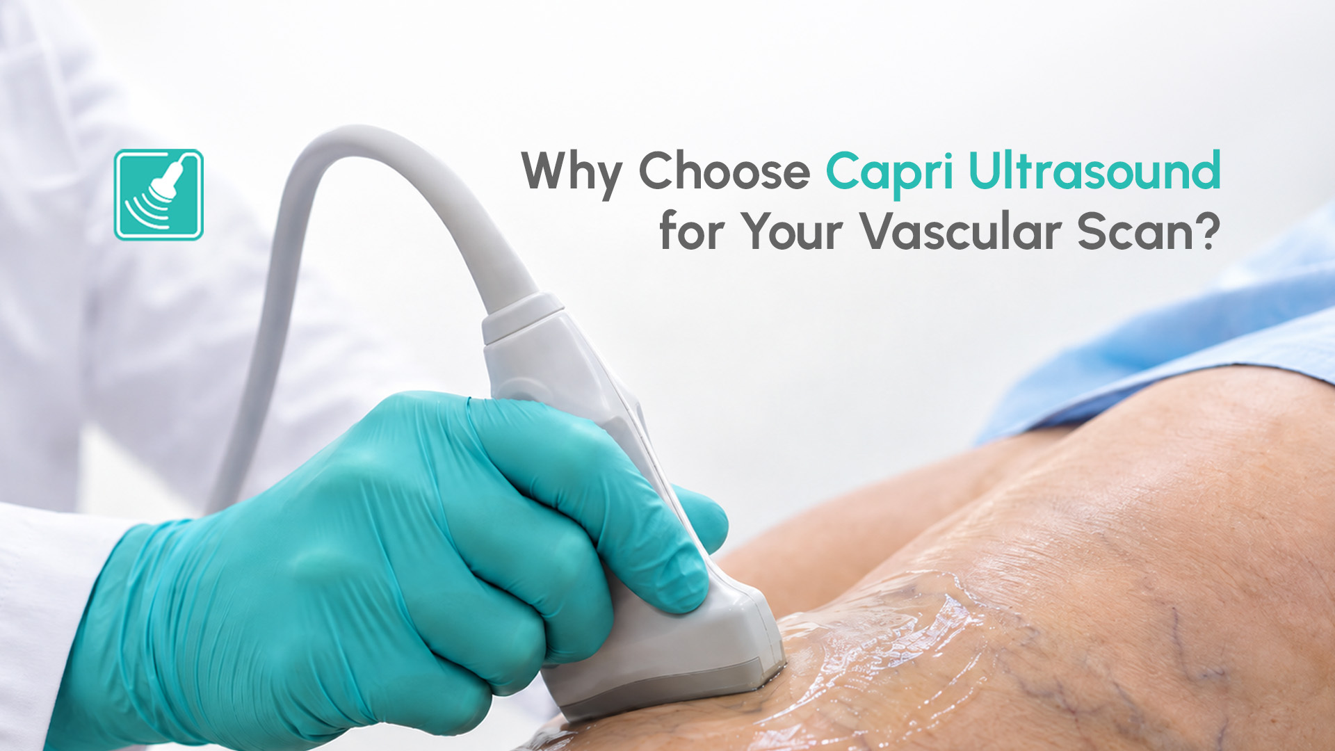 Why choose Capri ultrasound